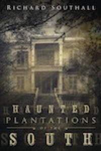 Haunted Plantations of the South (Cover)